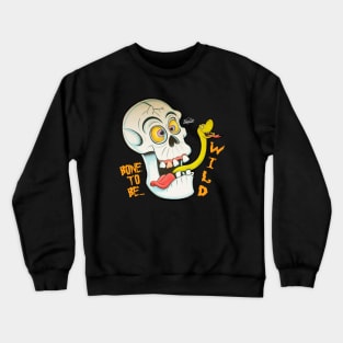 Bone to be WILD Crewneck Sweatshirt